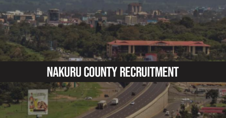 Nakuru County Recruitment 2024/2025 Job Vacancies Portal