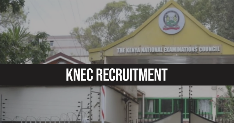 KNEC Recruitment Portal 2024/2025 Job Vacancies