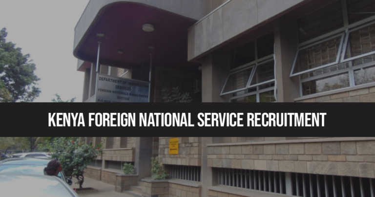 Kenya Foreign National Service Recruitment 2024/2025 eFNS Portal