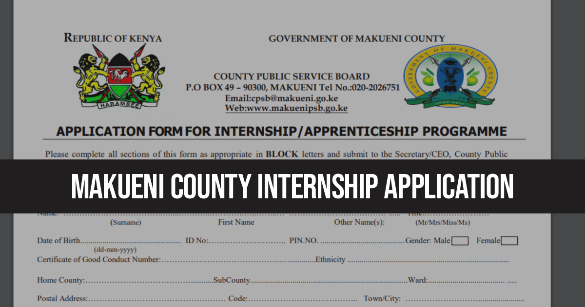 Makueni County Internship Application Form 2024/2025 Portal